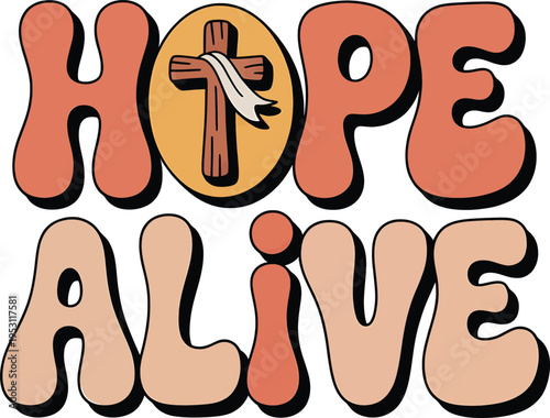 Hope alive inspirational typography illustration with christian faith quote lettering for spiritual motivation branding and positive mindset design