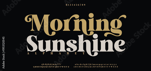 Morning SunshineElegant alphabet letters font and number. Classic Lettering Minimal Fashion Designs. Typography modern serif fonts and numbers. vector illustration