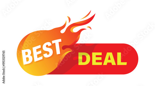 Vibrant best deal promo label with fire flame element for retail marketing and ecommerce clearance