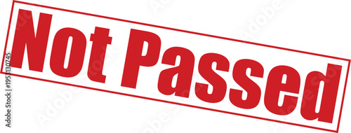 Red not passed stamp on with bold text
