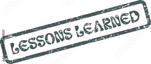 Distressed Dark Gray Rubber Stamp Highlighting Important Lessons Learned