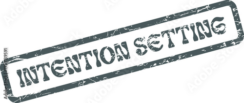 Grungy Dark Gray Rubber Stamp Displaying Important Intention Setting Concept