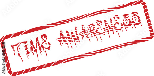 Significant time has passed warning shown on a distressed red rubber stamp