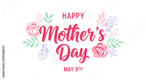Happy mother's day floral greeting card with elegant script and soft pastel colors