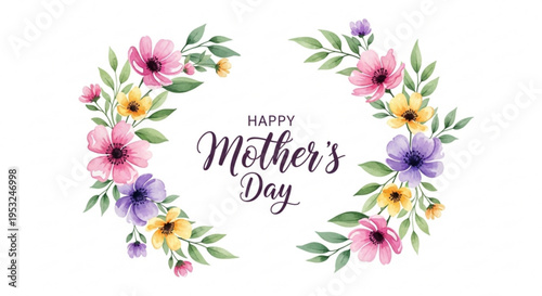 Happy mother's day floral wreath with colorful flowers and leaves on white background for greeting card