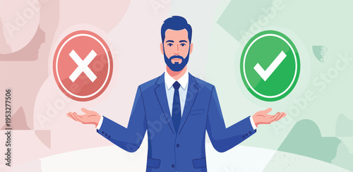 Professional man in a suit making a critical choice, balancing a green checkmark for approval and a red cross for rejection, symbolizing decision-making between positive and negative options