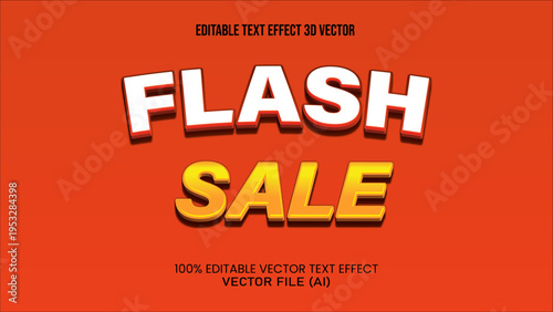 '' FLASH SALE '' EDITABLE TEXT EFFECT 3D VECTOR FOR ALL YOUR NEEDS