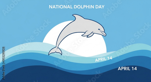 Dolphin jumping out of ocean waves on national dolphin day april 14th marine life celebration