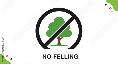 No felling forbidden sign showing a green tree icon inside a black prohibition circle for forest conservation.