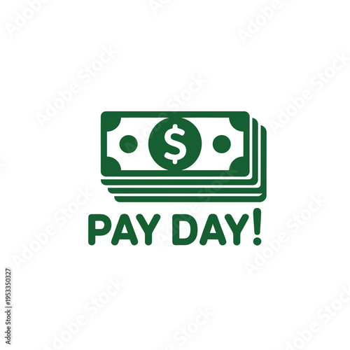 A stack of money with the text pay day displayed below it