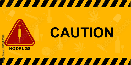 No Drugs Warning Banner, sign. International Say No to Drugs Day campaign, vector illustration.
