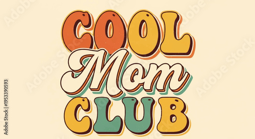 Retro styled cool mom club typographic logo on beige background with colorful gradient text