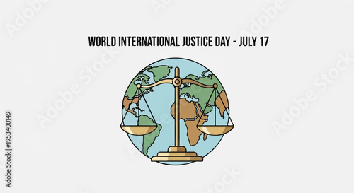 World international justice day illustration with scales and globe on july 17 symbolizing law and equality