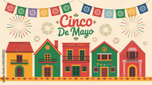 Vibrant cinco de mayo celebration scene with colorful houses papel picado banner fireworks festive atmosphere traditional mexican decorations and joyful ambiance in a lively town