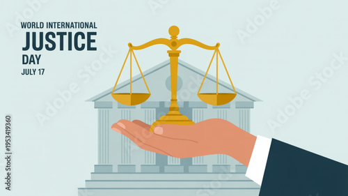 World international justice day illustration with hand holding scales of justice in front of a courthouse