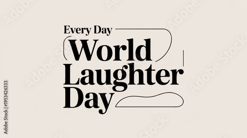 Minimalist typography design for world laughter day with simple beige background and black text