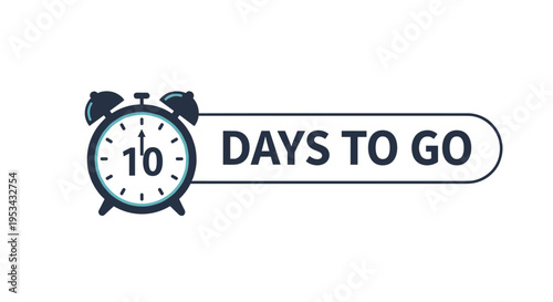 Alarm clock icon combined with a text banner indicating ten days to go for important event or deadline countdown illustration.