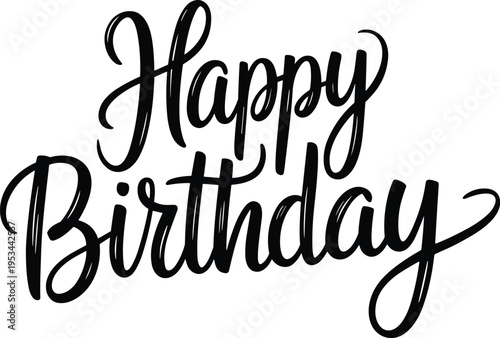 Happy Birthday lettering typography design, elegant handwritten script quote for greeting cards and celebration