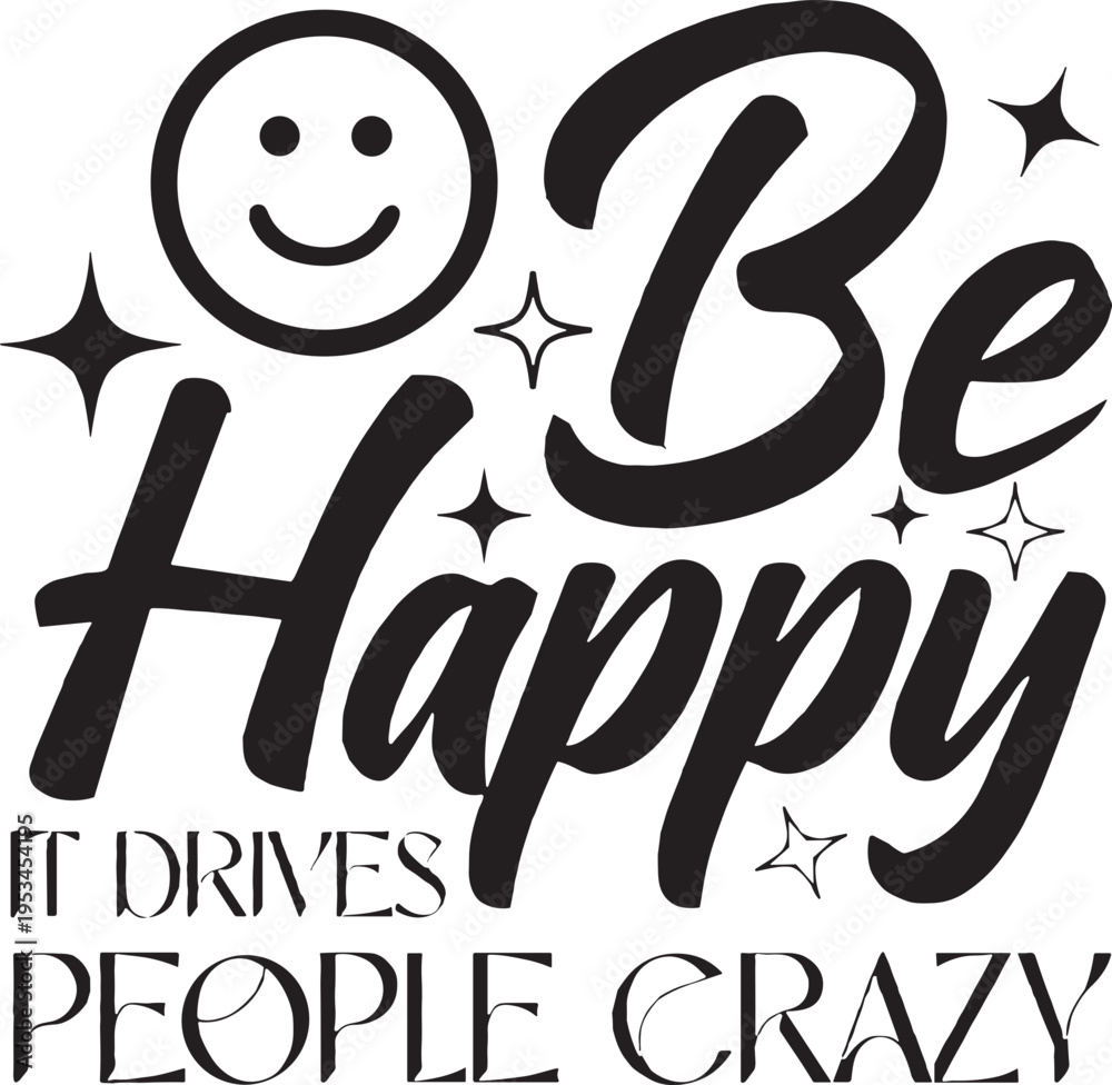 Fototapeta premium Be Happy Svg