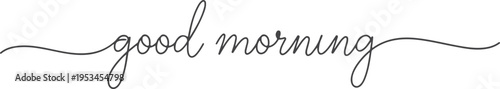 Good morning continue line art handwritten script phrase.