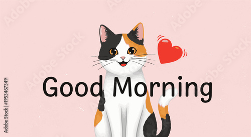 A calico cat with a red heart floats above the text "Good Morning" on a pink background