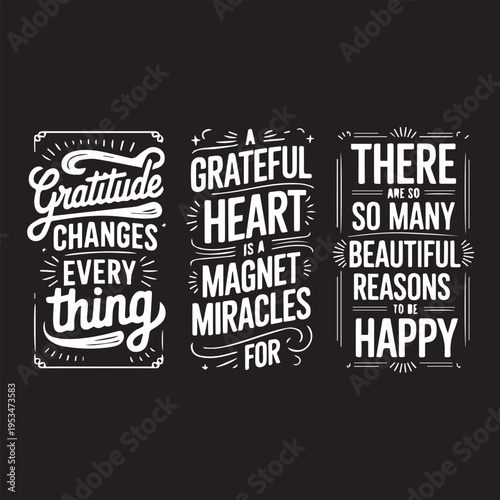 Inspirational typography quotes gratitude heart miracles happy reasons beautiful life change
