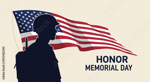 Silhouette of a soldier standing against a waving american flag with honor memorial day text to pay tribute to fallen heroes and military service.