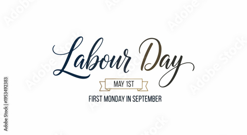Labour Day typography with May 1st and First Monday in September text on white background.