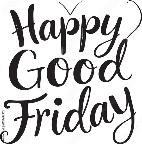 Elegant cursive text greeting for the start of the weekend on friday