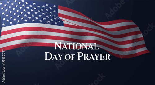 American flag waving on national day of prayer with patriotic text on dark background