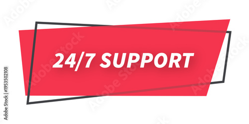 24/7 support