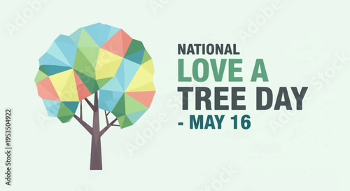 National love a tree day may 16 colorful tree graphic with green background