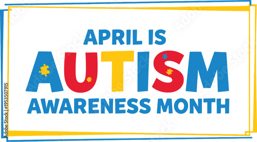 Autism Awareness Month vector illustration with colorful puzzle text design promoting support inclusion and understanding in April