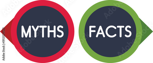 Myth and fact labels illustrating a comparison of truthful and false information