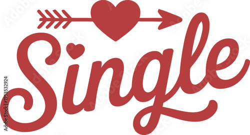 Stylized red word Single with an arrow through a heart symbolizing being alone