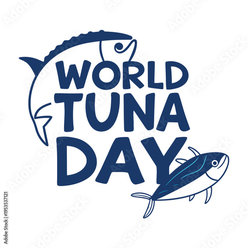 world tuna day, tuna, day