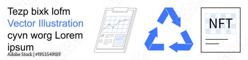 Business analysis, environmental sustainability, blockchain technology, digital assets, graphic design, data . Clipboard with chart, recycling symbol and NFT certificate. Business analysis