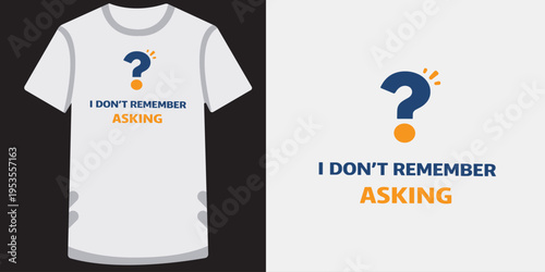 Funny and creative tshirt design featuring a question mark icon with the humorous text about forgetting questions midsentence perfect for casual wear and gifts
