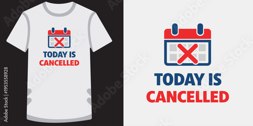 Funny humorous cancelled day design with calendar icon and bold text on casual tshirt mockup perfect for stress relief and humor expression