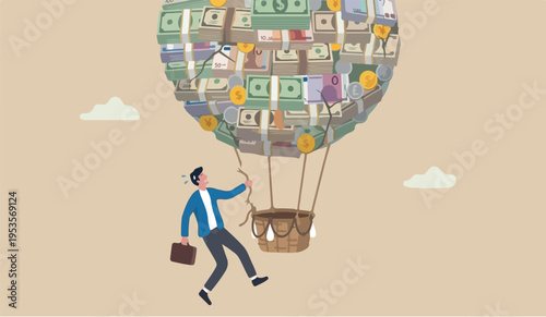 Financial to bubble you we by QE injected money concept, businessman investor holding flying balloon tight afraid to fall off.