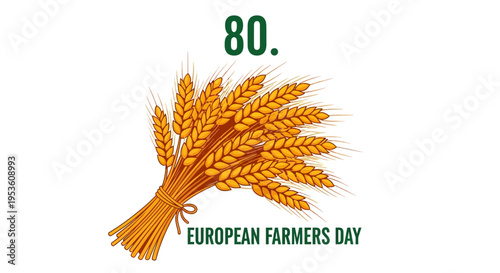 European Farmers Day celebration with wheat sheaf and number 80