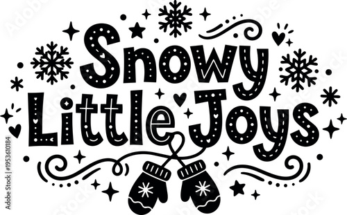 Snowy little joys winter mittens black and white vector art