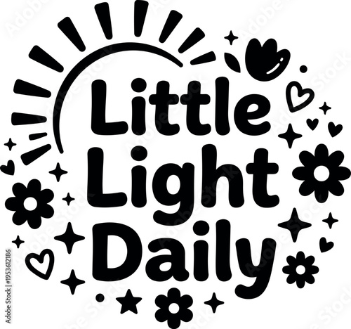 Black and white handwritten little light daily text with sun and flower vector art