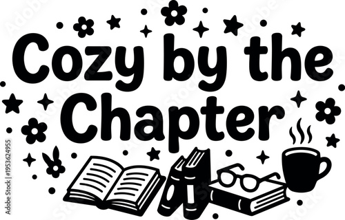 Cozy by the chapter reading books cup glasses black and white vector art