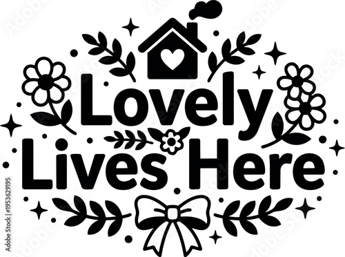 Lovely lives here house with heart and floral wreath vector art
