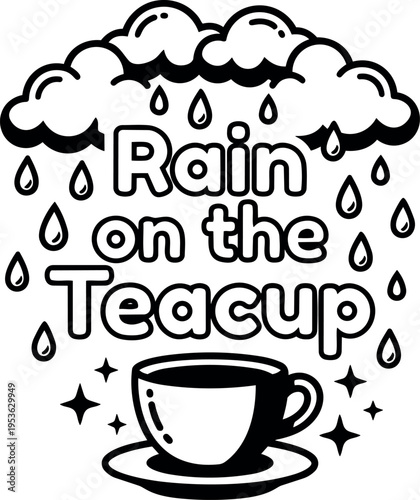 Rain on the teacup with cloud and raindrops black and white line art