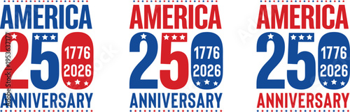 America 250th anniversary badges with patriotic colors and design elements isolated on white background