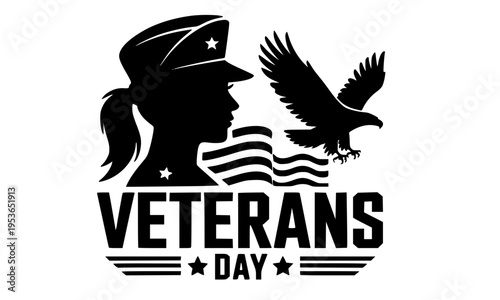 Bold Black and White Veterans Day Silhouette Design Featuring Female Soldier Profile, Soaring Bald Eagle, American Flag, and Stars for Patriotic Apparel and Prints