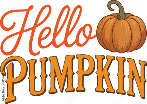 Cute Fall Pumpkin Quote Typography T-Shirt Design