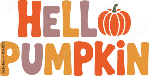 Cute Fall Pumpkin Quote Typography T-Shirt Design